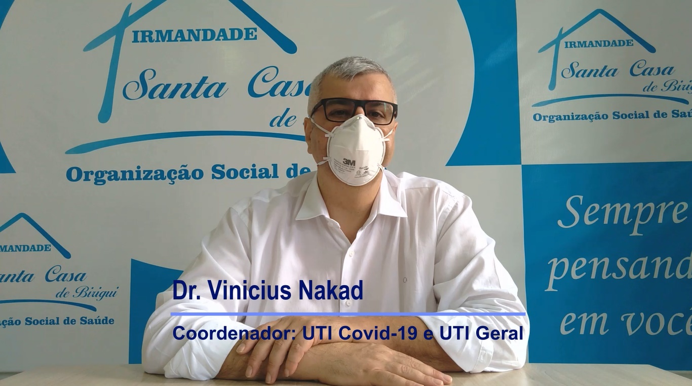 Dr. Vinicius Nakad fala sobre  a pandemia e faz apelo para a população