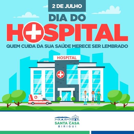 2 de julho – Dia do Hospital
