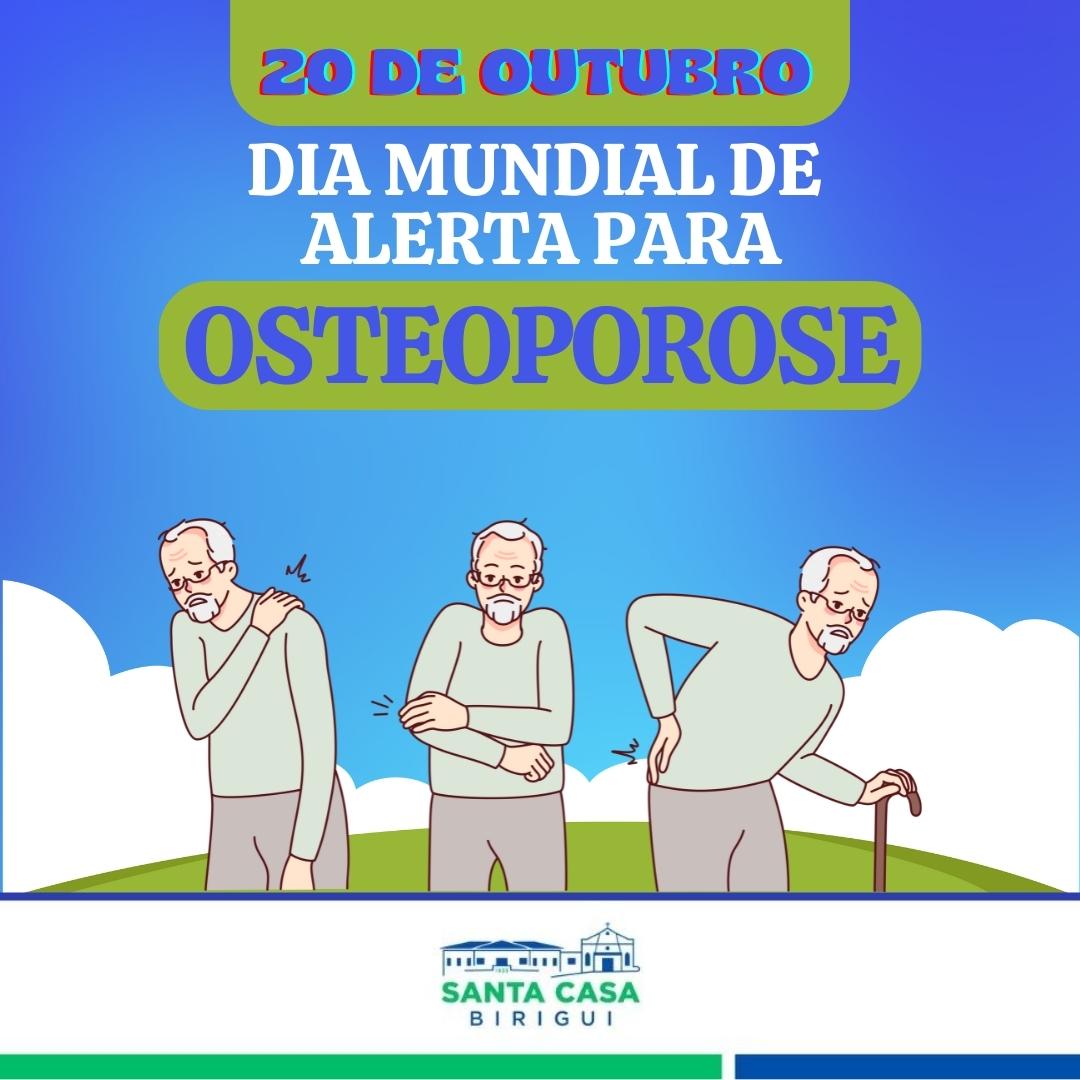 20 de outubro – Dia mundial de alerta para Osteoporose