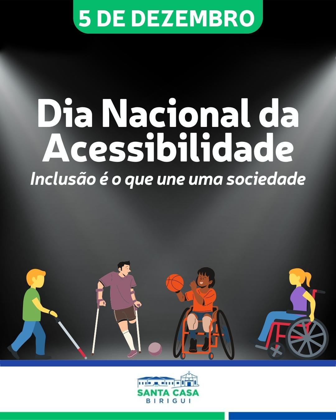 5 de Dezembro – Dia Nacional da Acessibilidade